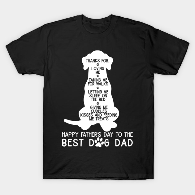 Happy Father's Day To The Best Dog Dad T-Shirt by myreed